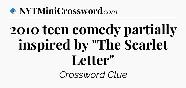 2010 teen comedy partially inspired by 