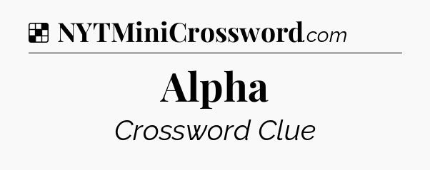 Solution: Alpha - NYT Crossword