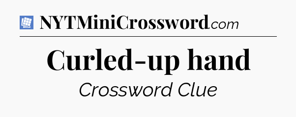 Curled-up hand Puzzle Page Crossword Clue
