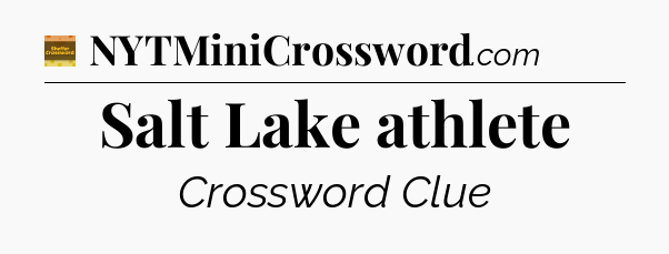 Salt Lake athlete - Eugene Sheffer Crossword