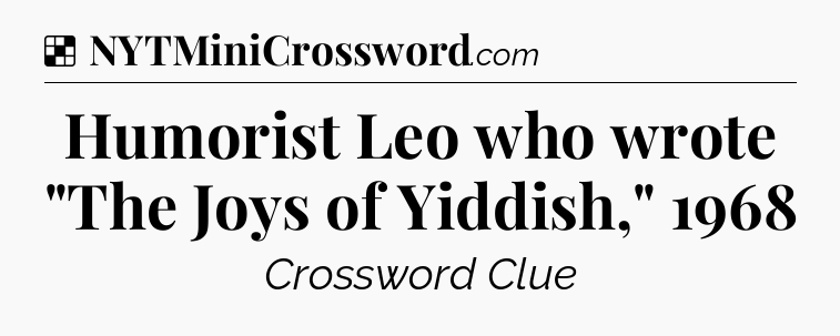 Solution: Humorist Leo who wrote 