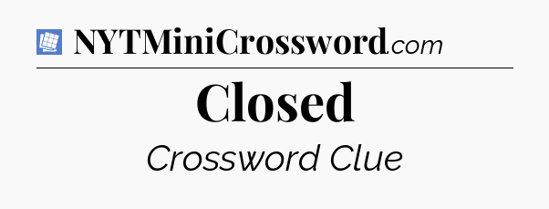 Closed Puzzle Page Crossword Clue