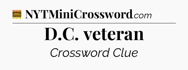 D.C. veteran - Eugene Sheffer Crossword