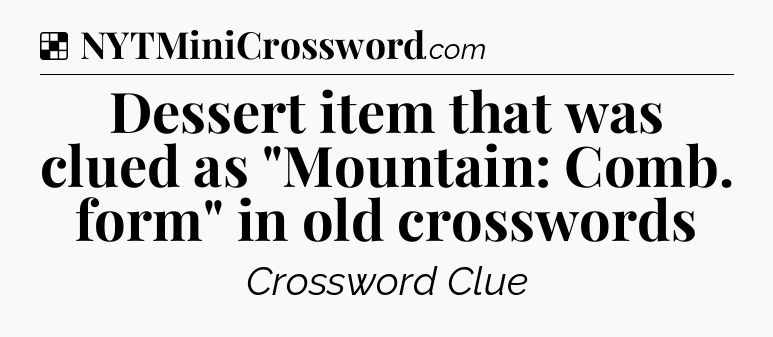 Solution: Dessert item that was clued as 