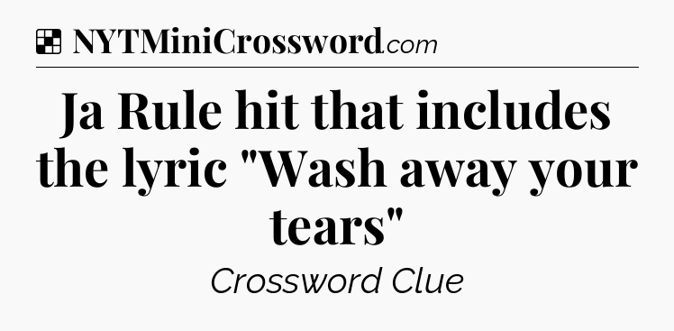 Solution: Ja Rule hit that includes the lyric 