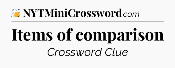 Items of comparison - 7 Little Words