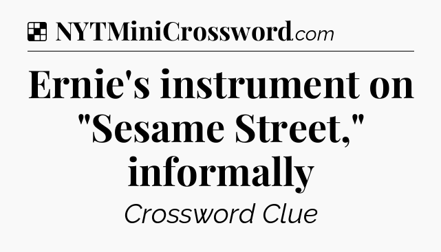Solution: Ernie's instrument on 