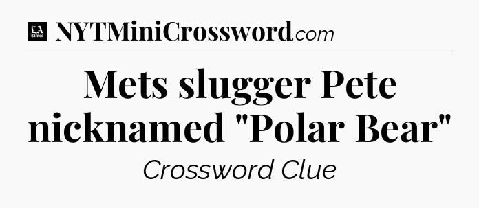 Mets slugger Pete nicknamed 