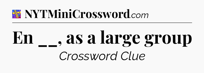 En __, as a large group Codycross