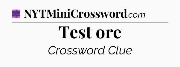 Test ore - Thomas Joseph Crossword