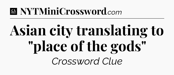 Asian city translating to 