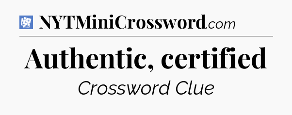 Authentic, certified Puzzle Page Crossword Clue