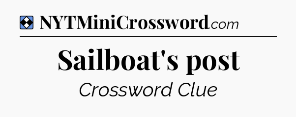Solution: Sailboat's post - NYT Mini Crossword
