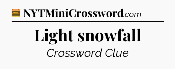 Light snowfall - Eugene Sheffer Crossword