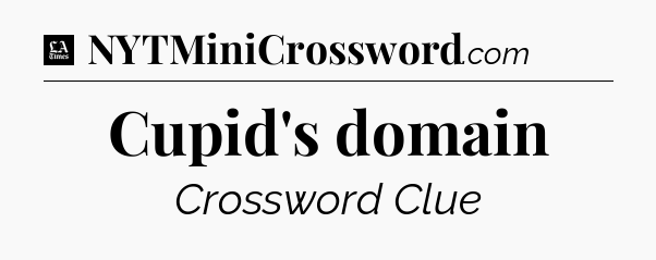 Cupid's domain - LA Times Crossword