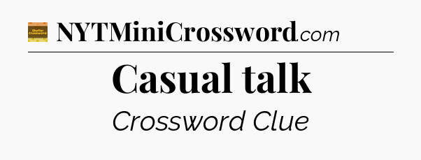 Casual talk - Eugene Sheffer Crossword