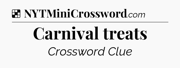 Solution: Carnival treats - NYT Crossword