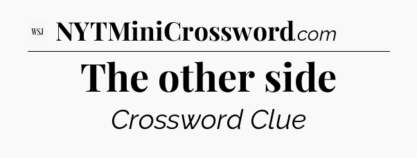 The other side - WSJ Crossword