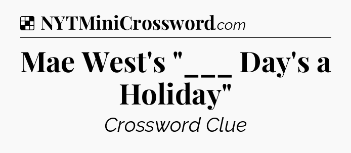 Solution: Mae West's 