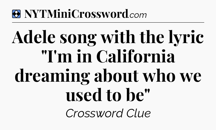 Solution: Adele song with the lyric 