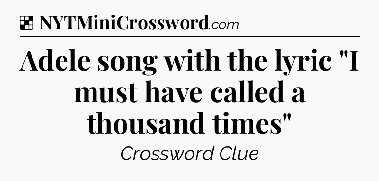 Solution: Adele song with the lyric 