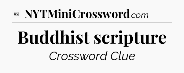 Buddhist scripture - WSJ Crossword