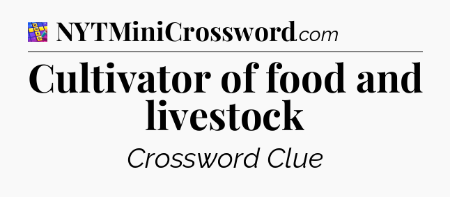 Cultivator of food and livestock Codycross