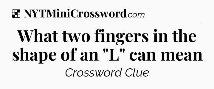 Solution: What two fingers in the shape of an 
