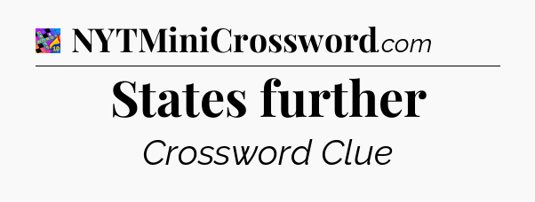 States further Crossword Clue