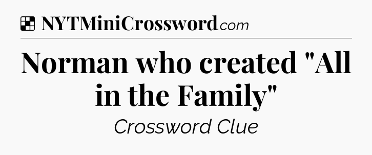 Solution: Norman who created 