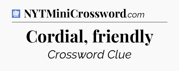 Cordial, friendly Puzzle Page Crossword Clue