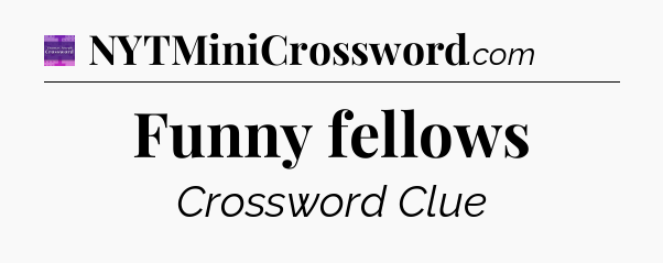 Funny fellows - Thomas Joseph Crossword