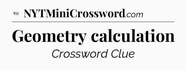 Geometry calculation - WSJ Crossword