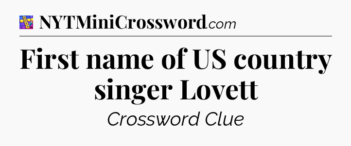 First name of US country singer Lovett Codycross