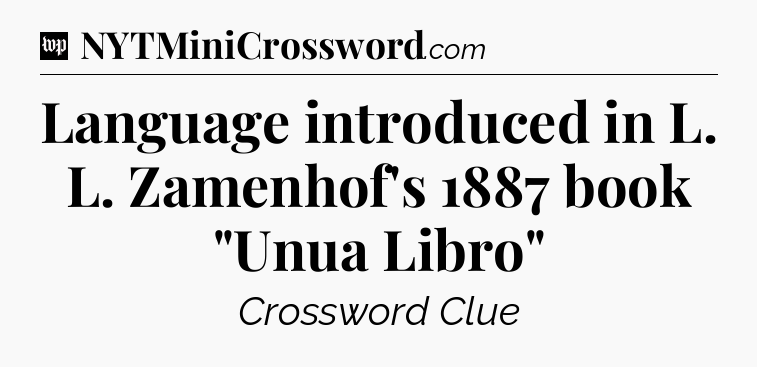 Language introduced in L. L. Zamenhof's 1887 book 