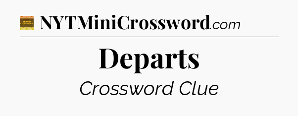 Departs crossword clue Eugene Sheffer