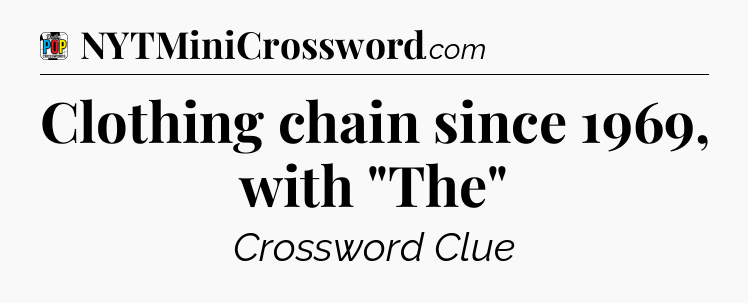 Clothing chain since 1969, with 