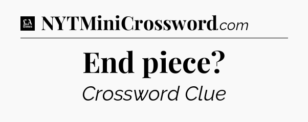End piece - LA Times Crossword