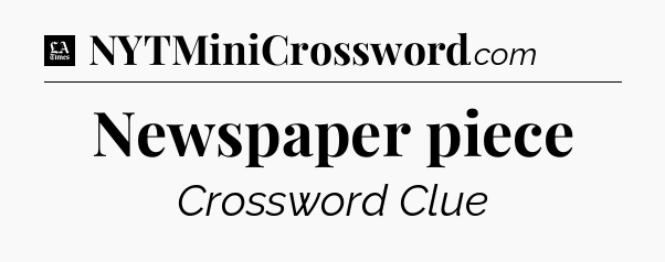 Newspaper piece - LA Times Crossword