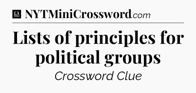 Lists of principles for political groups - LA Times Crossword