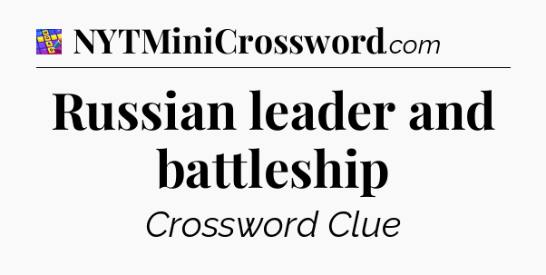 Russian leader and battleship Codycross