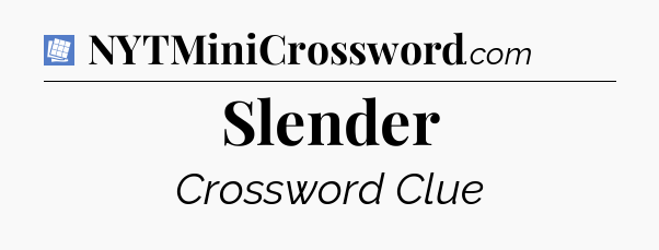 Slender Puzzle Page Crossword Clue