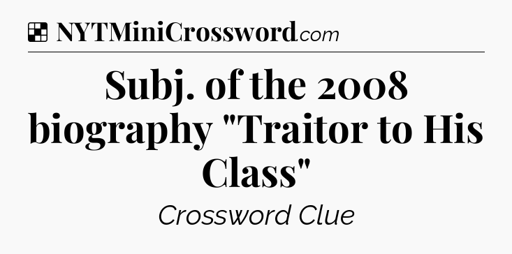 Solution: Subj. of the 2008 biography 