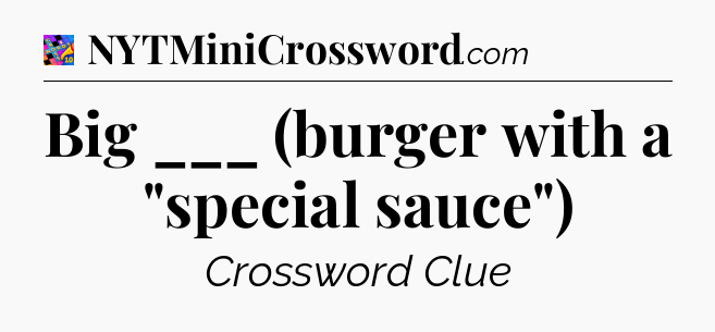 Big ___ (burger with a 