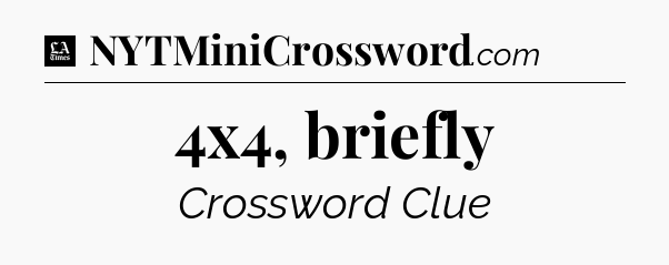 4x4, briefly - LA Times Crossword