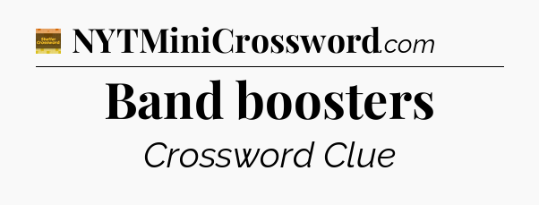 Band boosters crossword clue Eugene Sheffer