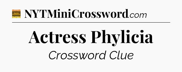 Actress Phylicia - Eugene Sheffer Crossword