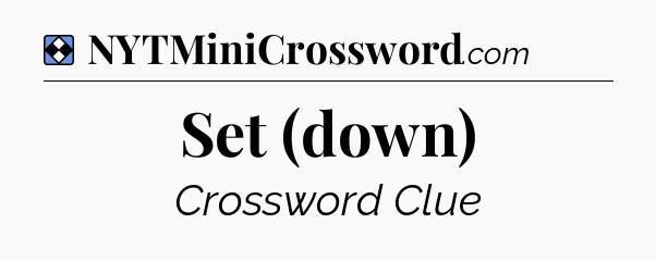Solution: Set (down) - NYT Mini Crossword