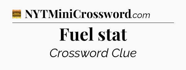 Fuel stat crossword clue Eugene Sheffer