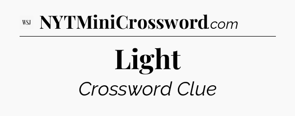 Light - WSJ Crossword